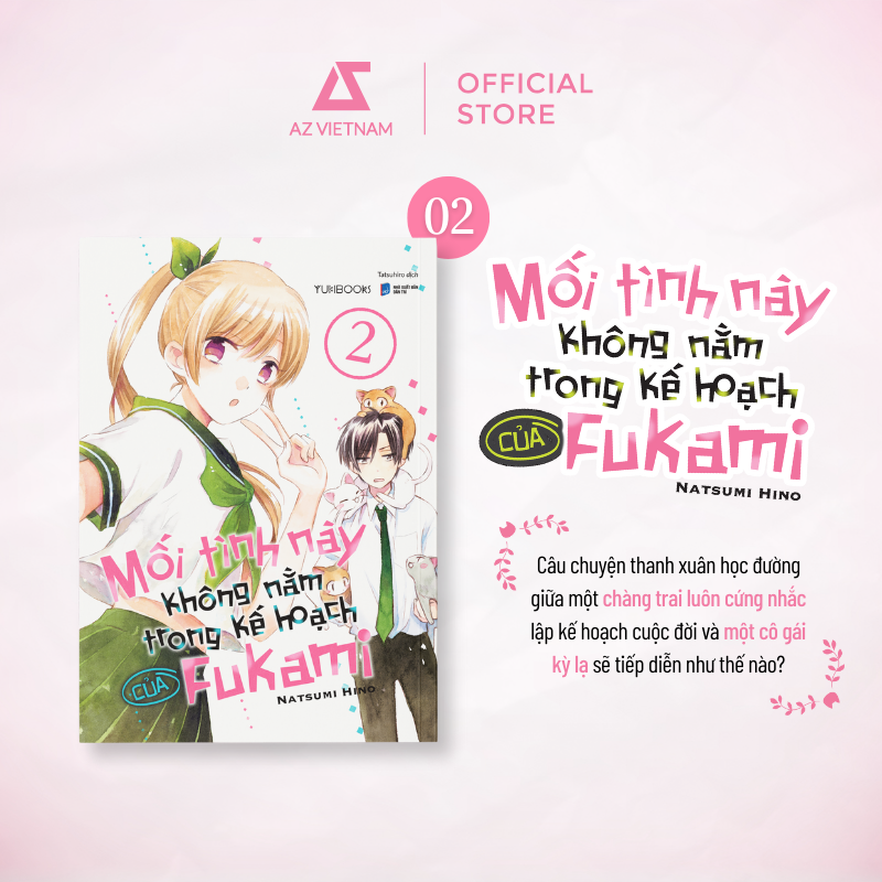  Sách - Mối Tình Này Không Nằm Trong Kế Hoạch Của Fukami (Tập 2) 