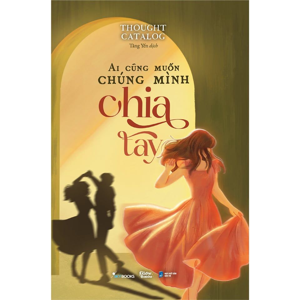  Sách - Ai Cũng Muốn Chúng Mình Chia Tay 
