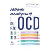  Sách - Phát Triển Các Mối Quan Hệ Khi Mắc OCD 