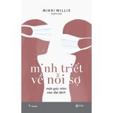  Sách - Minh Triết Về Nỗi Sợ - Một Góc Nhìn Sau Đại Dịch 