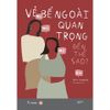  Sách - Vẻ Bề Ngoài Quan Trọng Đến Thế Sao? 