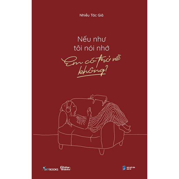  Sách - Nếu Như Tôi Nói Nhớ, Em Có Trở Về Không? 