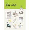  Sách - Yêu Nhà (Bìa Mềm) 