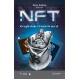  Sách - NFT - Khi Nghệ Thuật Trở Thành Tài Sản Số 
