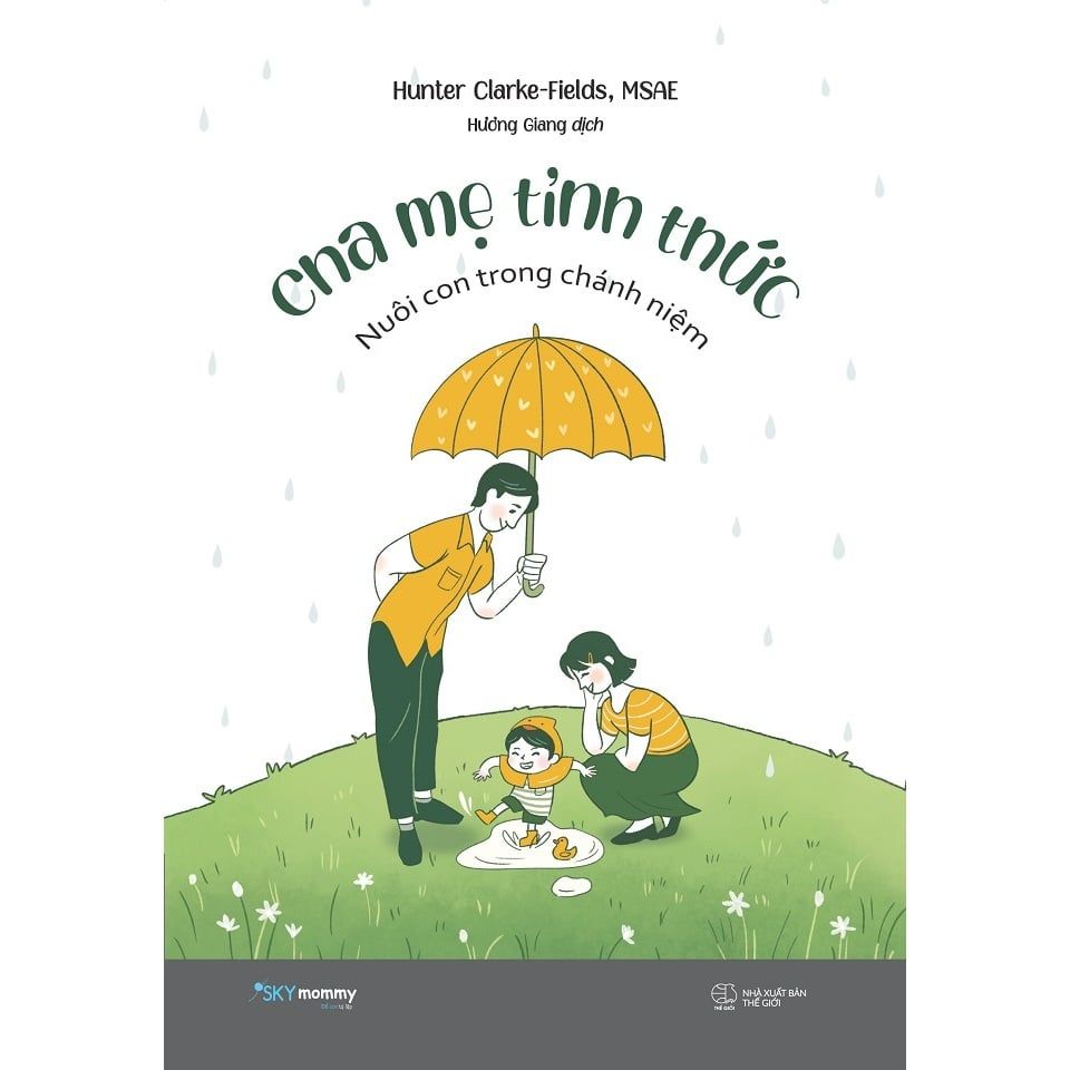  Sách - Cha Mẹ Tỉnh Thức - Nuôi Con Trong Chánh Niệm 