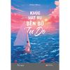  Sách - Khúc Hát Ru Bên Bờ Tự Do 