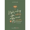  Sách - Ngày Nắng Yêu Nắng, Ngày Mưa Yêu Mưa 