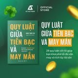  Sách - Quy Luật Giữa Tiền Bạc Và May Mắn 