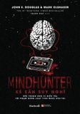  Sách - Mindhunter - Kẻ Săn Suy Nghĩ (Tái Bản) 