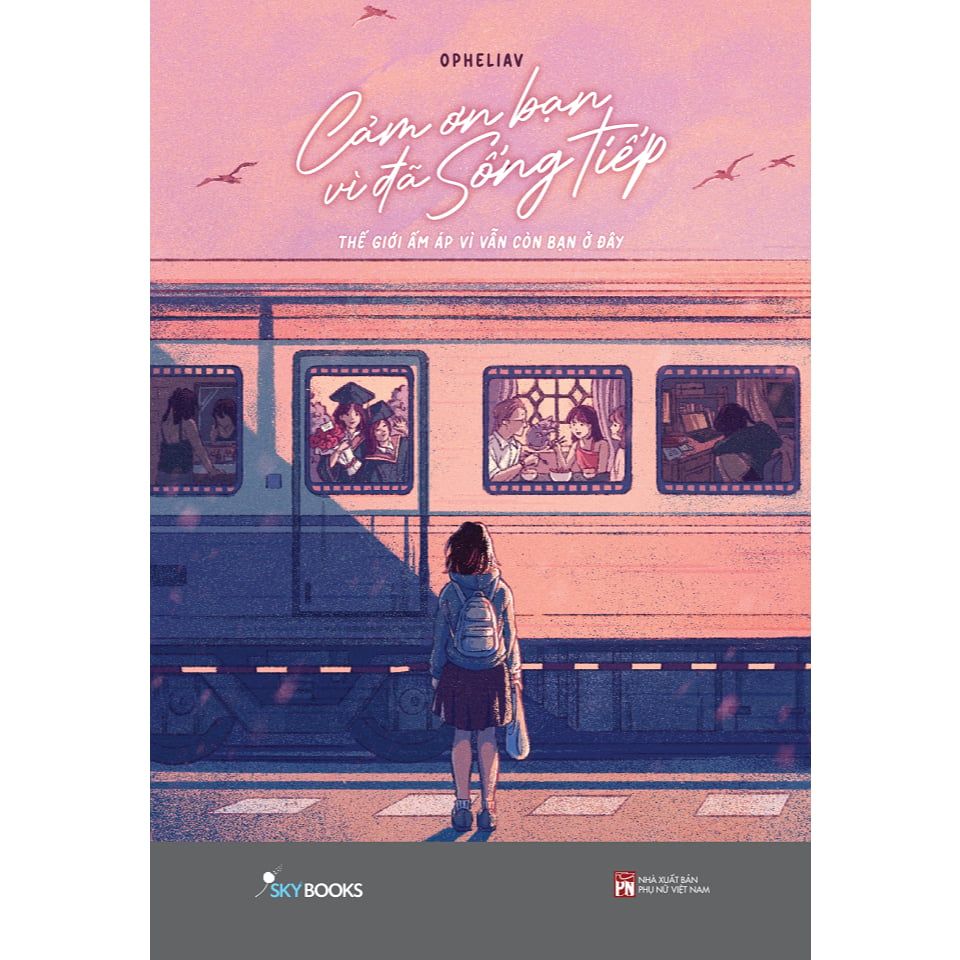  Sách - Cảm Ơn Bạn Vì Đã Sống Tiếp 