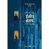  Sách - Tôi Đã Đặt Tên Em Cho Thành Phố 
