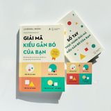  Sách - Giải Mã Kiểu Gắn Bó Của Bạn 