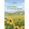  Sách - Cánh Đồng Hoa Hướng Dương Xa Xôi 