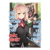  Sách - Thế Giới Otome Game Thật Khắc Nghiệt Với Nhân Vật Quần Chúng - Tập 1 (Tái Bản) 