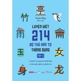  Sách - Luyện Viết 214 Bộ Thủ Hán Tự Thông Dụng 