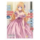  Sách - Thế Giới Otome Game Đó Thật Khắc Nghiệt Với Chúng Ta 