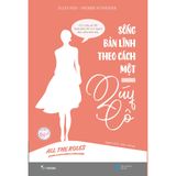  Sách - Sống Bản Lĩnh Theo Cách Một Quý Cô 