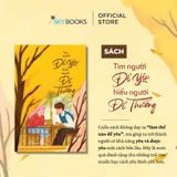  Sách - Tìm Người Để Yêu, Hiểu Người Để Thương 