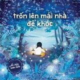  Sách - Trốn Lên Mái Nhà Để Khóc (Ấn Bản Sưu Tầm) 