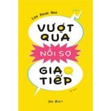  Sách - Vượt Qua Nỗi Sợ Giao Tiếp 