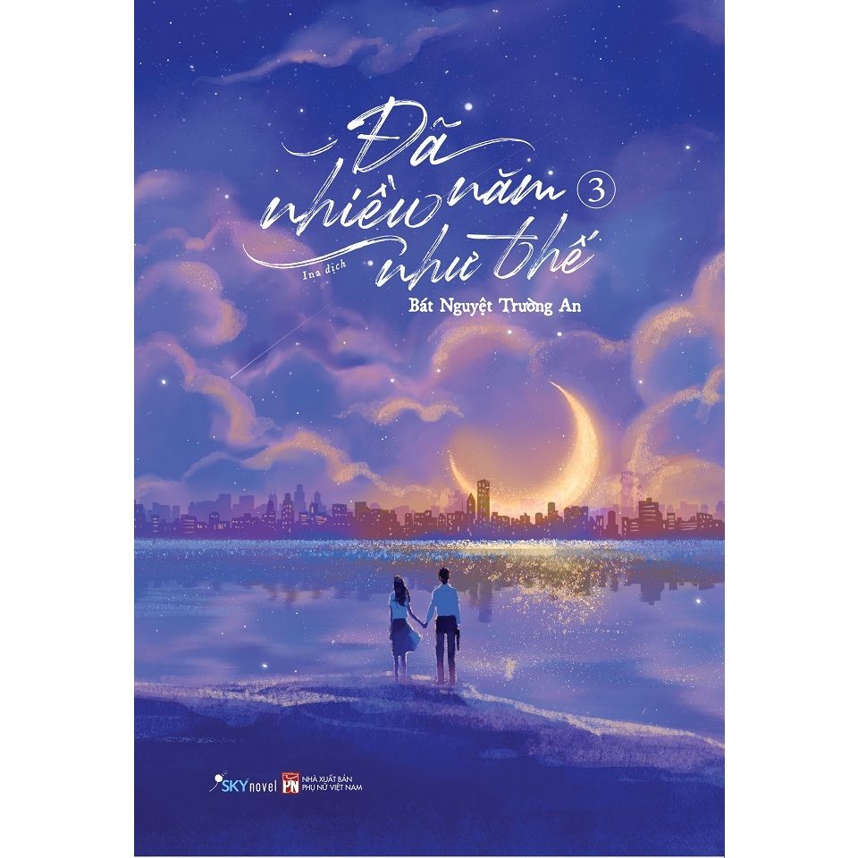  Sách - Đã Nhiều Năm Như Thế (Tập 3) 