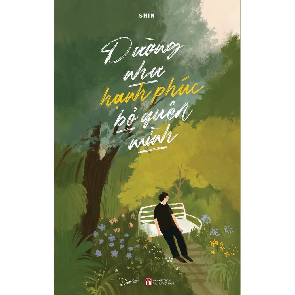  Sách - Dường Như Hạnh Phúc Bỏ Quên Mình 