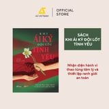  Sách - Khi Ái Kỷ Đội Lốt Tình Yêu 