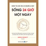  Sách - Sống 24 Giờ Một Ngày 