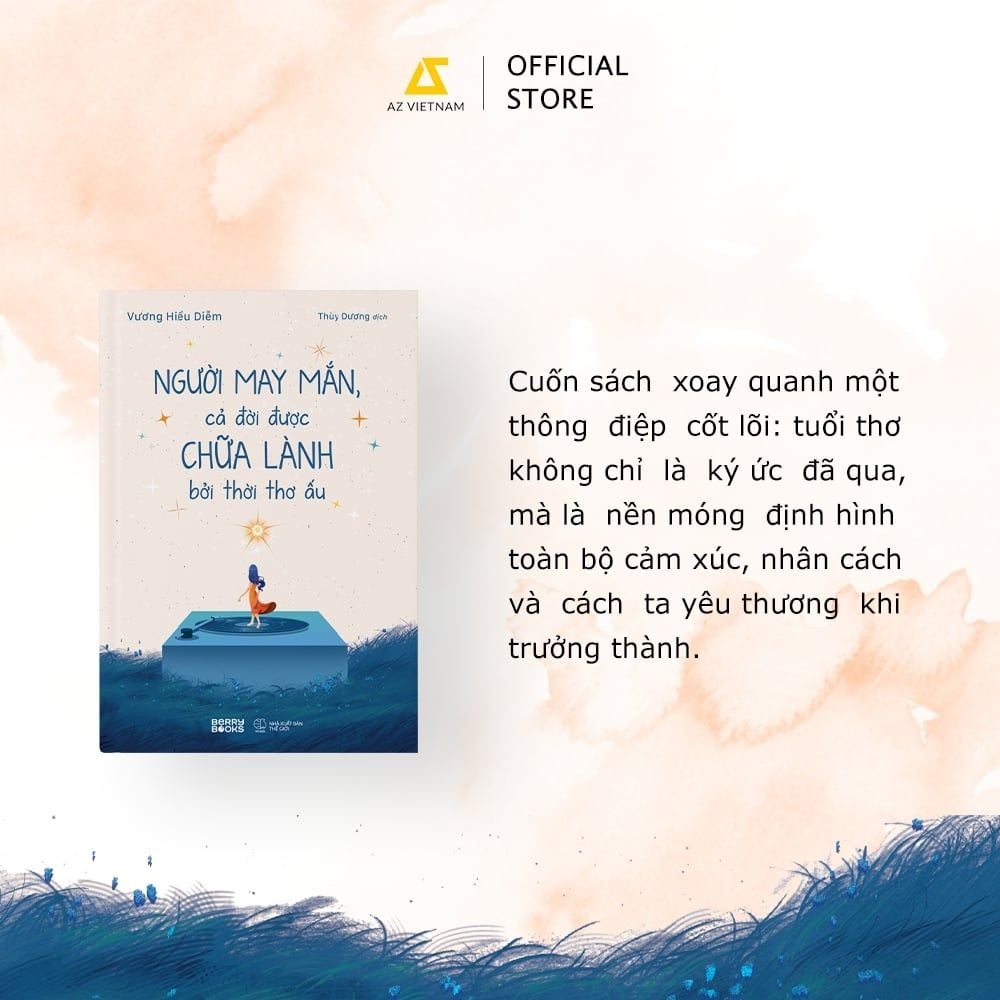  Sách - Người May Mắn, Cả Đời Được Chữa Lành Bởi Thời Thơ Ấu 