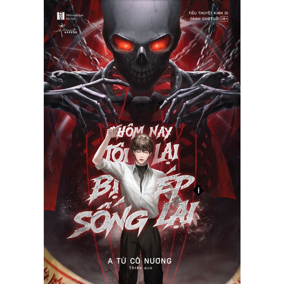  Sách - Hôm Nay Tôi Lại Bị Ép Sống Lại (Tập 1) 