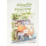  Sách - Giông Bão Làm Người Lớn, Nắng Vàng Làm Trẻ Thơ 