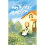  Sách - Một Đời Dài Rộng Hãy Thương Lấy Mình 