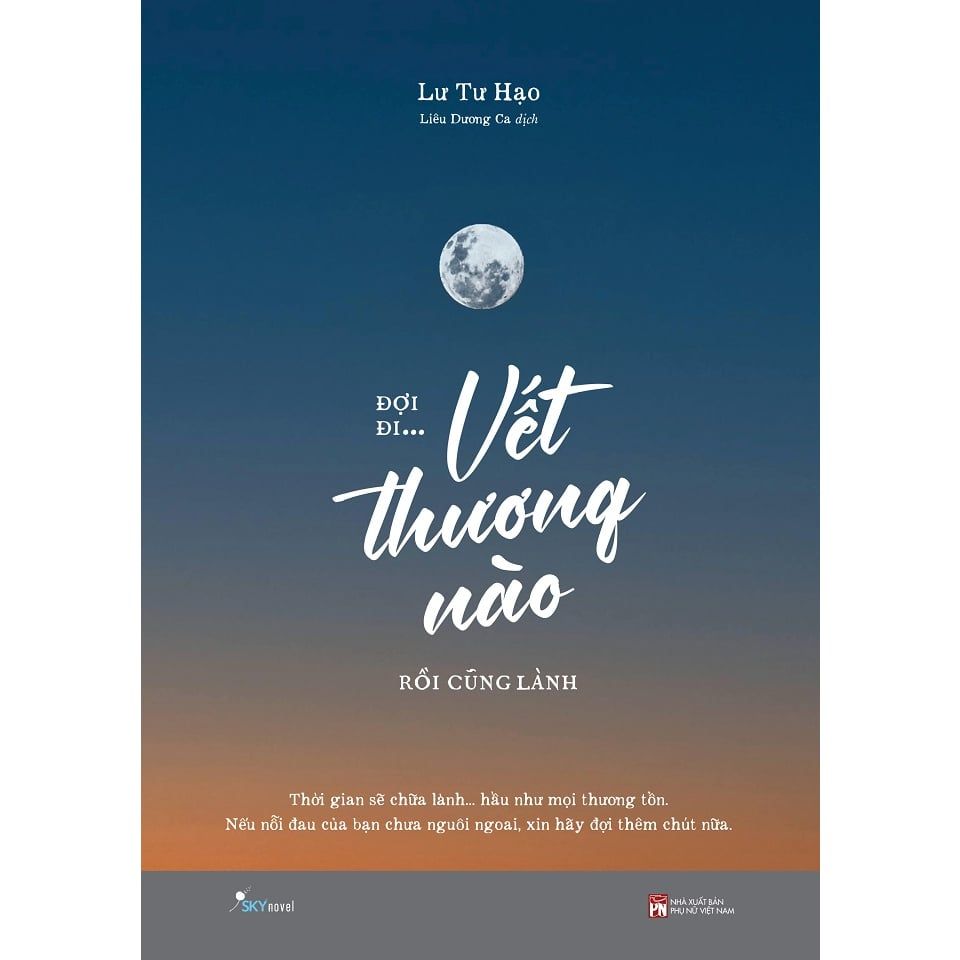  Sách - Đợi Đi... Vết Thương Nào Rồi Cũng Lành (Tái Bản 2023) 