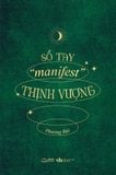  Sách - Sổ Tay "Manifest" Thịnh Vượng 