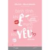  Sách - Bình Tĩnh Khi Ế, Mạnh Mẽ Khi Yêu 