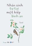  Sách - Nhân Sinh Tự Tại Một Kiếp Bình An 