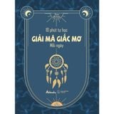  Sách - 10 Phút Tự Học Giải Mã Giấc Mơ Mỗi Ngày 