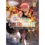  Sách - Nữ Chính Sinh Tồn Mạnh Mẽ Trong Thế Giới Otome Game (Tập 2) 