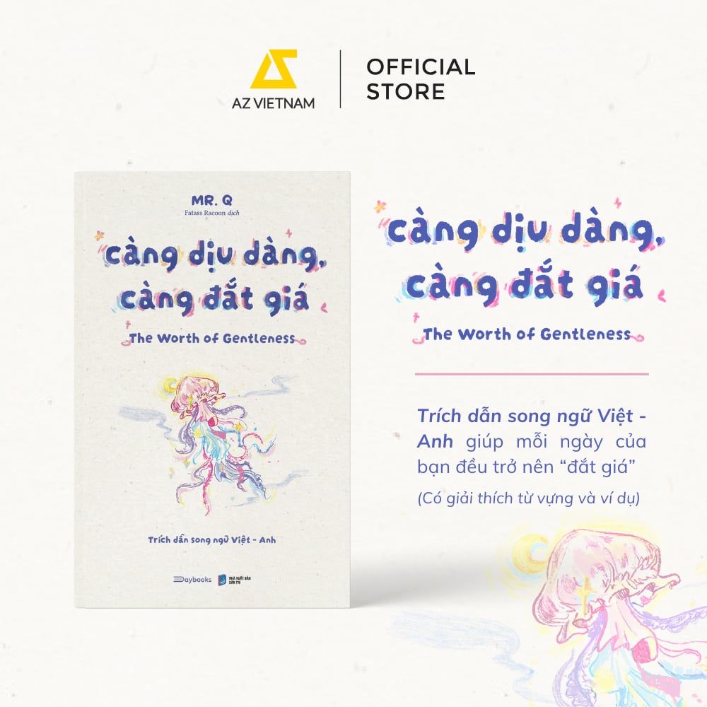  Sách - Càng Dịu Dàng, Càng Đắt Giá (Trích Dẫn Song Ngữ Việt - Anh) 