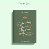  Sách - Ngày Nắng Yêu Nắng, Ngày Mưa Yêu Mưa 