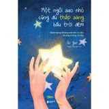  Sách - Một Ngôi Sao Nhỏ Cũng Đủ Thắp Sáng Bầu Trời Đêm 