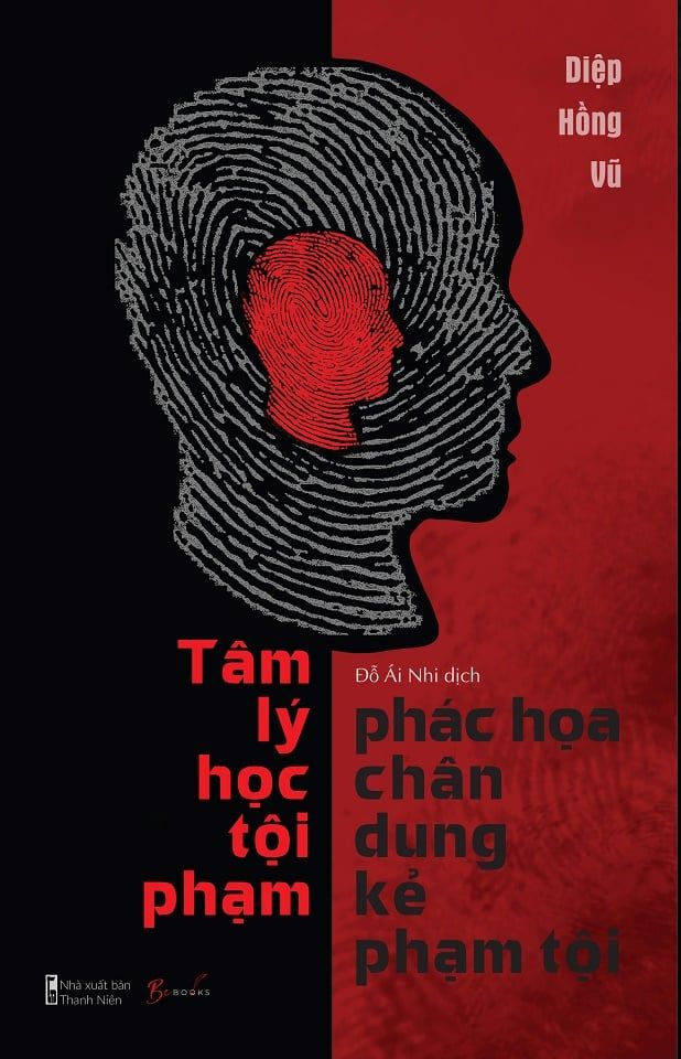  Sách - Tâm Lý Học – Phác Họa Chân Dung Kẻ Phạm Tội 