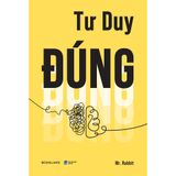  Sách - Tư Duy Đúng (Mr. Rabbit) 