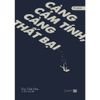  Sách - Càng Cảm Tính, Càng Thất Bại 
