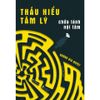  Sách - Thấu Hiểu Tâm Lý, Chữa Lành Nội Tâm 