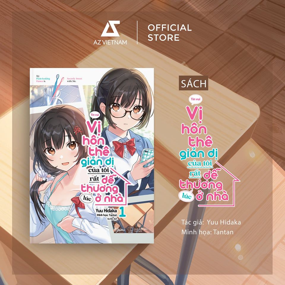  Sách - Vị Hôn Thê Giản Dị Của Tôi Rất Dễ Thương Lúc Ở Nhà (Tập 1) 