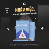  Sách - Nhảy Việc, Ngay Bây Giờ Hoặc Không Bao Giờ 