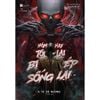  Sách - Hôm Nay Tôi Lại Bị Ép Sống Lại (Tập 3) 