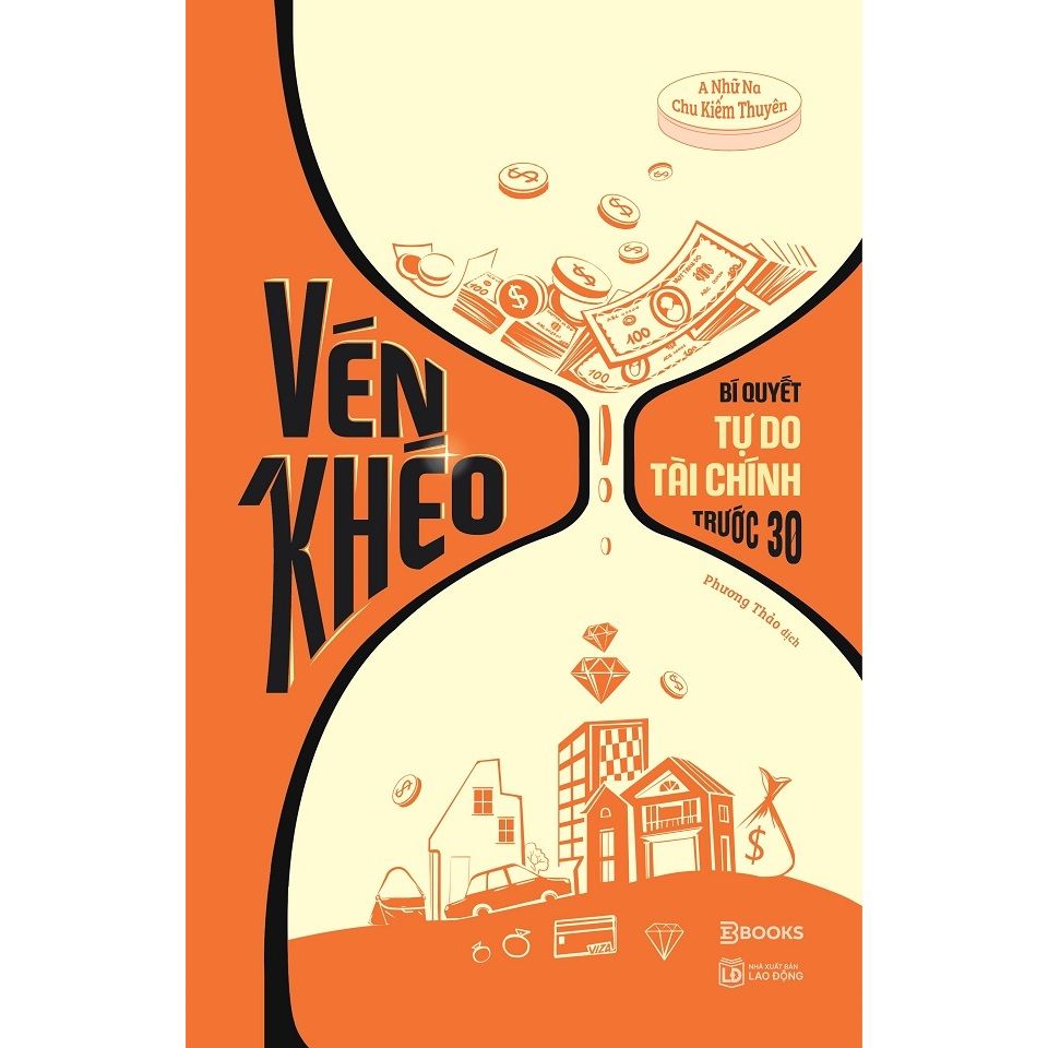  Sách - Vén Khéo - Bí Quyết Tự Do Tài Chính Trước 30 