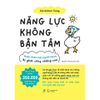  Sách - Năng Lực Không Bận Tâm 